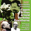 Divertimentos & Sinfoniettas by Tippett, Britten, Arnold, Berkeley and Rawsthorne album cover