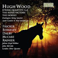 Hugh Wood: String Quartets 1 & 2, The Rider Victory & The Horses album cover