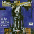 Lo, the full, final sacrifice album cover