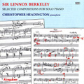 Sir Lennox Berkeley: Selected Compositions for Piano Solo album cover