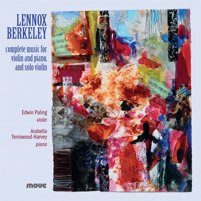 Lennox Berkeley Complete Music for Violin and Piano, and solo violin